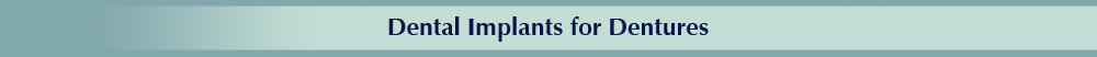 Detnal implants for dentures